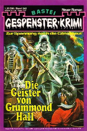 [Gespenster-Krimi 242] • Die Geister von Grummond Hall